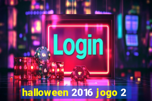 halloween 2016 jogo 2